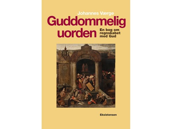 Guddommelig uorden | Johannes Værge | Kieli: Tanska