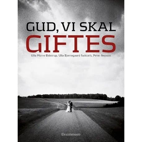 Luoja, me menemme naimisiin | Ulla Morre Bidstrup, Ulla Salicath ja Peter Nejsum | Kieli: Tanska