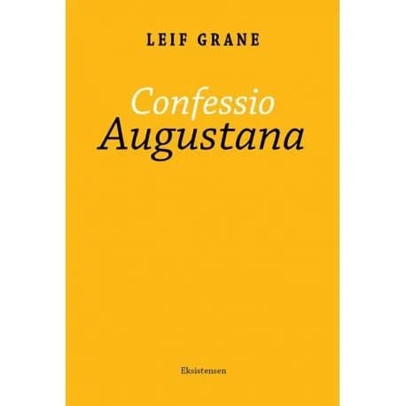 Confessio Augustana | Leif Grane | Kieli: Tanska
