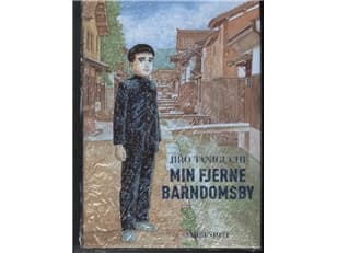 Kaukainen lapsuudenkyläni | Jiro Taniguchi | Kieli: Tanska