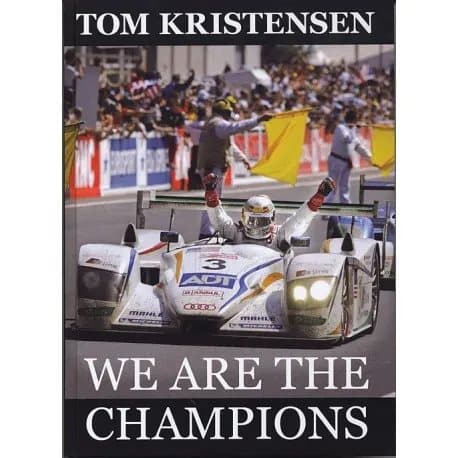 We are the Champions | Tom Kristensen | Kieli: mul