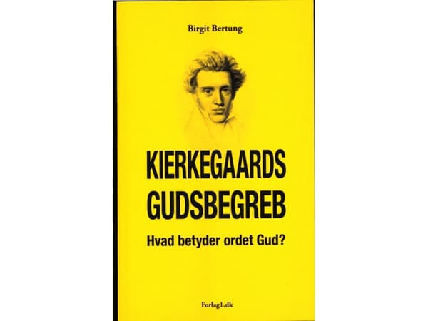 Kierkegaardin jumalakäsitys - Mitä sana jumala tarkoittaa? | Birgit Bertung | Kieli: Tanska