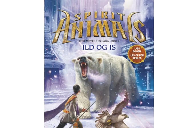 Spirit Animals 4: Ild og is | Shannon Hale | Språk: Danska