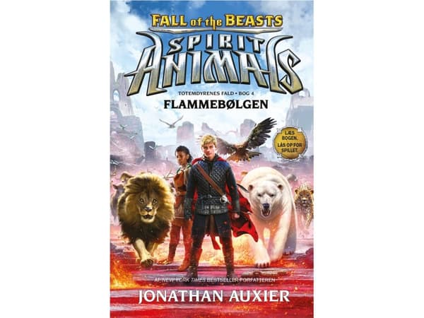Spirit Animals - Pedot 4: Flammebølgen | Jonathan Auxier | Kieli: Tanska