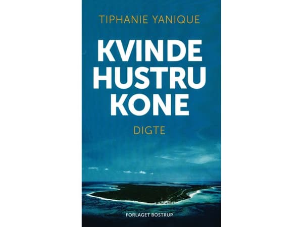 Kvinna hustru hustru | Tiphanie Yanique | Språk: Danska