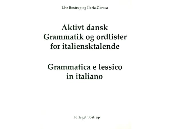 Aktiivinen tanskalainen | Lise Bostrup ja Ilaria Gerosa | Kieli: Tanska