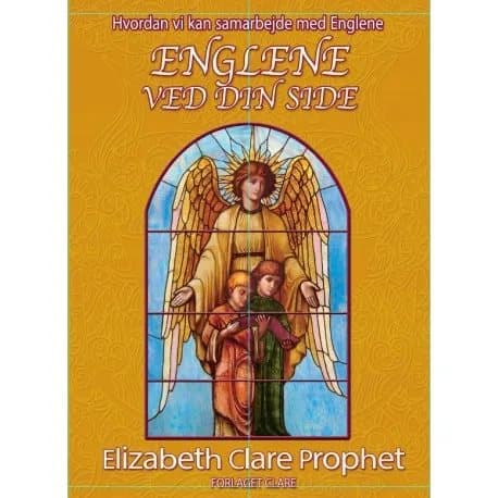 ENGLEN SINUN PUOLELLASI | Elizabeth Clare Prophet | Kieli: Tanska