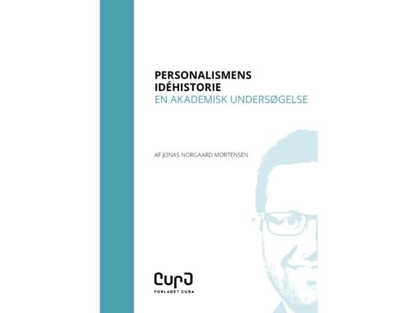 Personalismens idéhistorie | Jonas Norgaard Mortensen | Kieli: Tanska