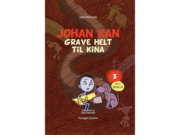 Johan voi - kaivaa Kiinaan asti | Keld Petersen | Kieli: Tanska
