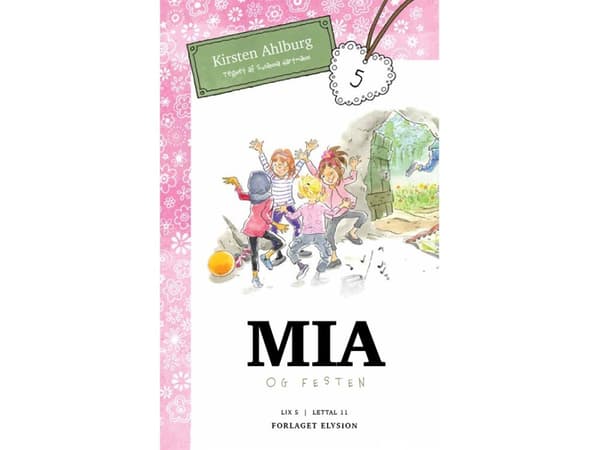 Mia - og festen | Kirsten Ahlburg | Kieli: Tanska