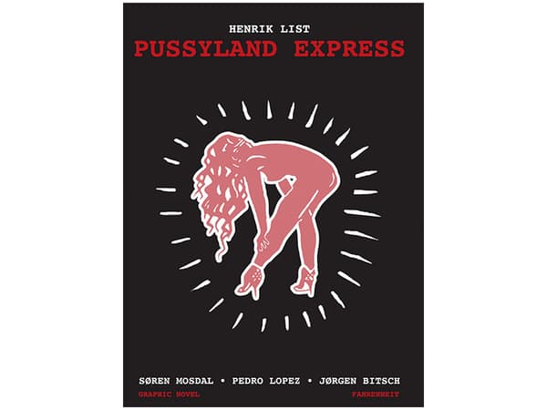 Pussyland Express | Henrik List | Språk: Dansk