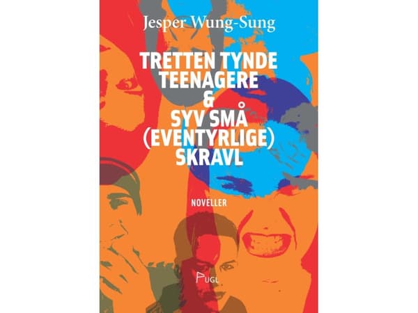 Tretten tynde teenagere &amp; syv små (eventyrlige) skravl | Jesper Wung-Sung | Kieli: Tanska