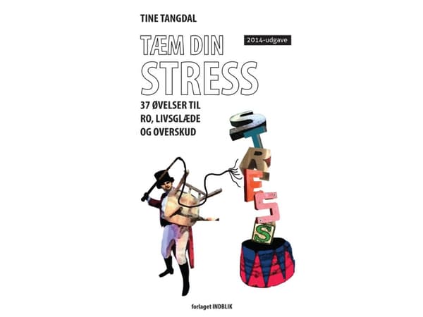 Tæm din stress | Tine Tangdal | Språk: Dansk