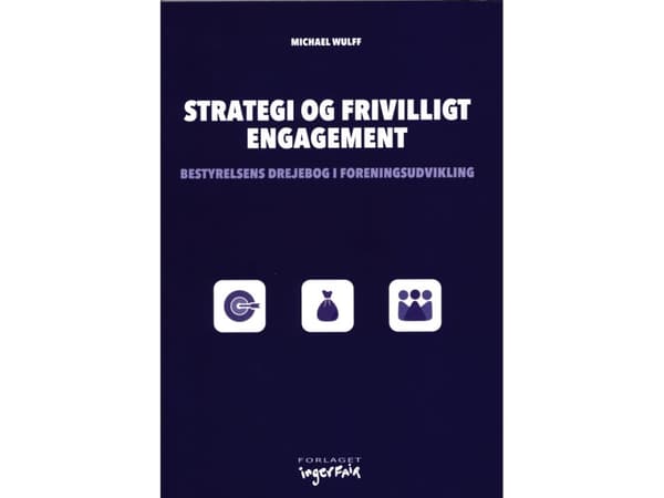 Strategi og frivilligt engagement | Michael Wulff | Språk: Danska