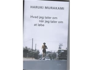 Vad jag pratar om när jag pratar om löpning | Haruki Murakami | Språk: Danska