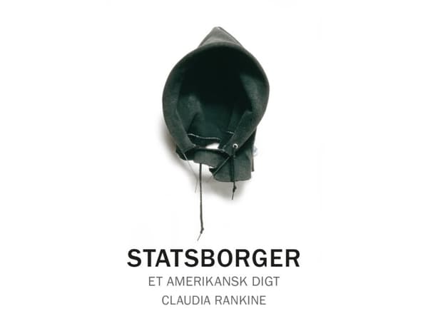 Statsborger | Claudia Rankine | Kieli: Tanska
