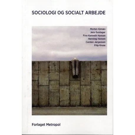 Sosiologia ja sosiaalityö | Carsten Jørgensen, Filip Kruse, Finn Kenneth Hansen, Henning Hansen, Jens Guldager, Morten Ejrnæs | Kieli: Tanska