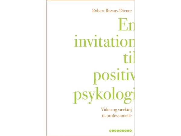 Kutsu positiiviseen psykologiaan | Robert Biswas-Diener | Kieli: Tanska