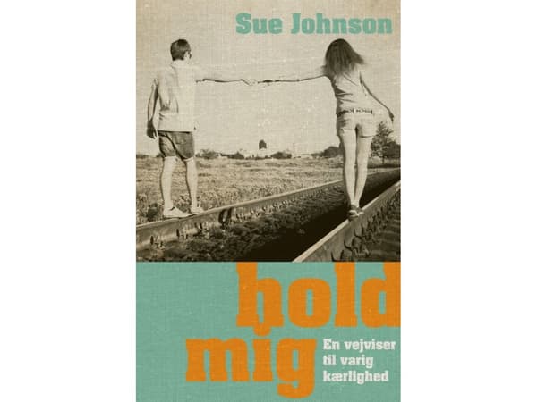 Hold mig | Sue Johnson | Kieli: Tanska