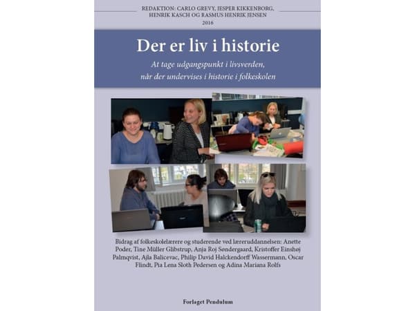 Historia elää | Carlo Grevy, Jesper Kikkenborg, Anette Poder, Tine Müller Glibstrup, Anja Roj Søndergaard, Kristoffer Einshøj Palmquist, Ajla Balicev