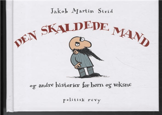 Kalju mies | Jakob Martin Strid | Kieli: Tanska
