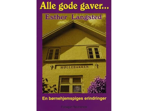 Alle gode gaver... | Esther Langsted | Språk: Danska