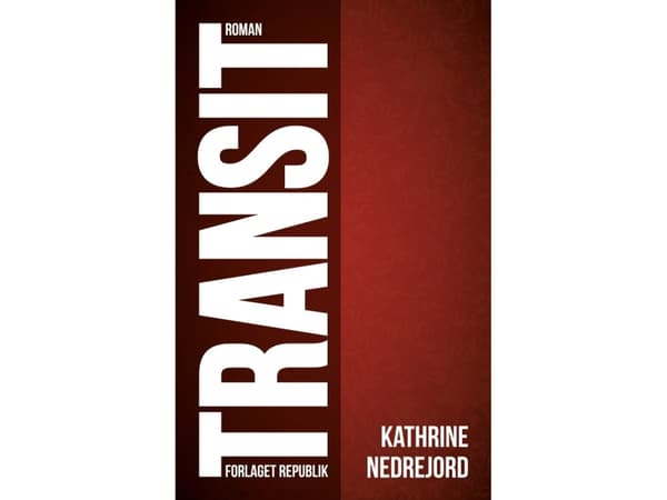 Transit | Kathrine Nedrejord | Språk: Danska
