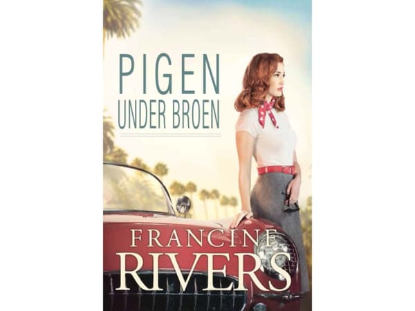 Flickan under bron | Francine Rivers | Språk: Danska