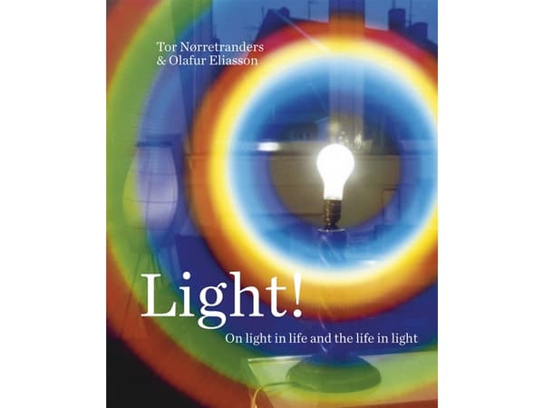 Light! | Tor Nørretranders &amp; Olafur Eliasson | Kieli: Englanti