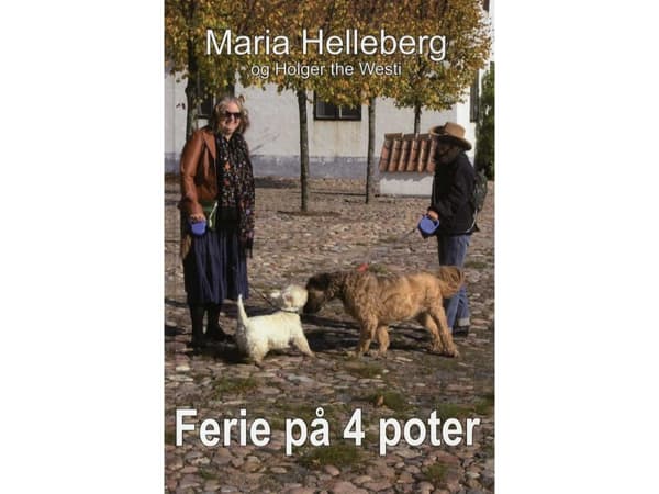 Ferie på 4 poter | Maria Helleberg og Holger the Westi | Kieli: Tanska