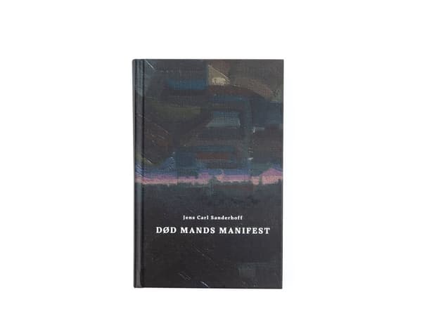 Død mands manifest | Jens Carl Sanderhoff | Språk: Danska