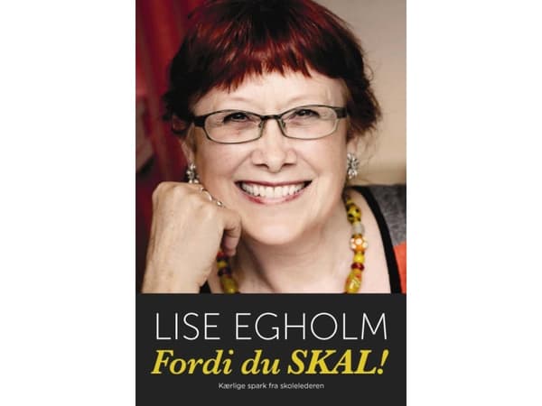 För att du måste! | Lise W. Egholm | Språk: Danska