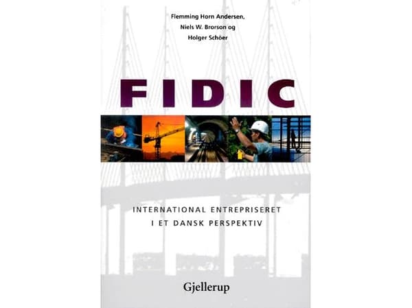 FIDIC | Niels W. Brorson & Holger Schöer.;Flemming Horn Andersen | Språk: Danska