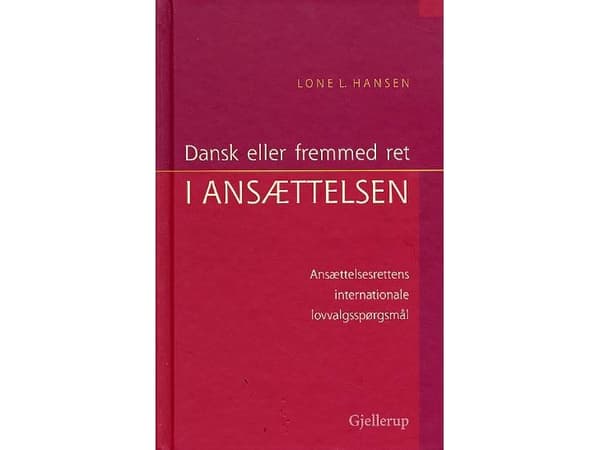 Tanskan tai ulkomaiden työlainsäädäntö | Lone L. Hansen | Kieli: Tanska