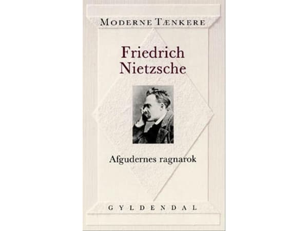 Afgudernes ragnarok | Friedrich Nietzsche | Kieli: Tanska