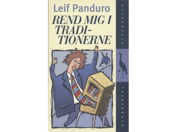 Fuck traditioner | Leif Panduro | Språk: Danska