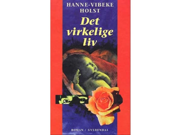 Det virkelige liv | Hanne-Vibeke Holst | Språk: Danska