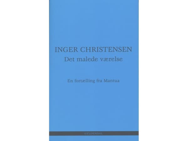 Det malede værelse | Inger Christensen | Kieli: Tanska