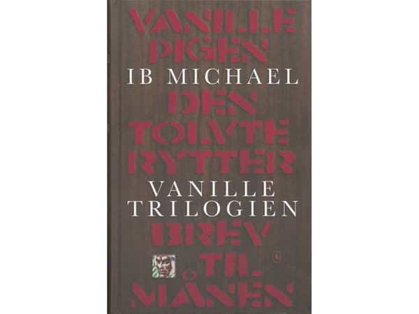 Vanilletrilogien | Ib Michael | Språk: Danska