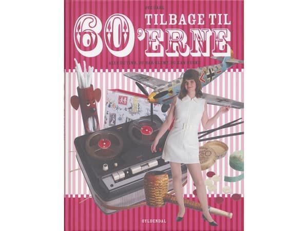 Takaisin 60-luvulle | Ove Dahl | Kieli: Tanska
