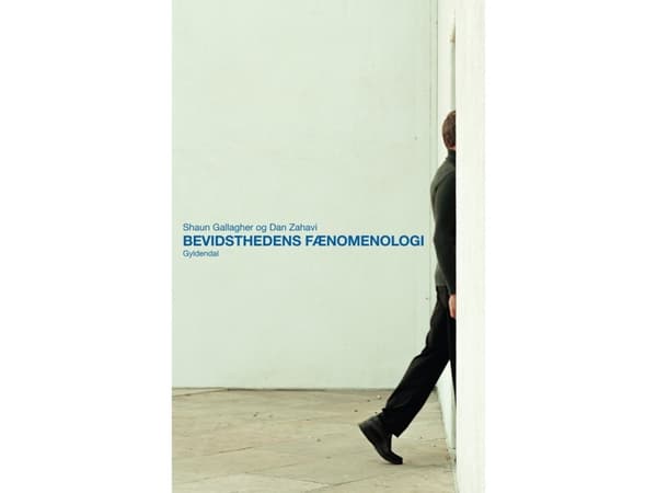 Tietoisuuden fenomenologia | Dan Zahavi | Kieli: Tanska