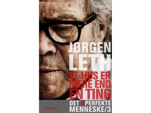 Ett hus är mer än en sak | Jørgen Leth | Språk: Danska