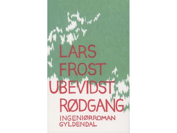 Ubevidst rødgang | Lars Frost | Språk: Danska