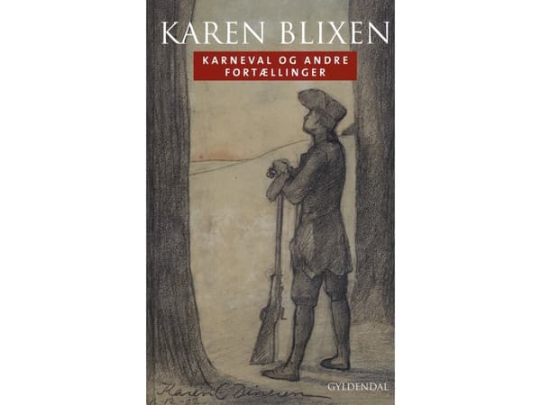 Karnevalen och andra berättelser | Karen Blixen | Språk: Danska