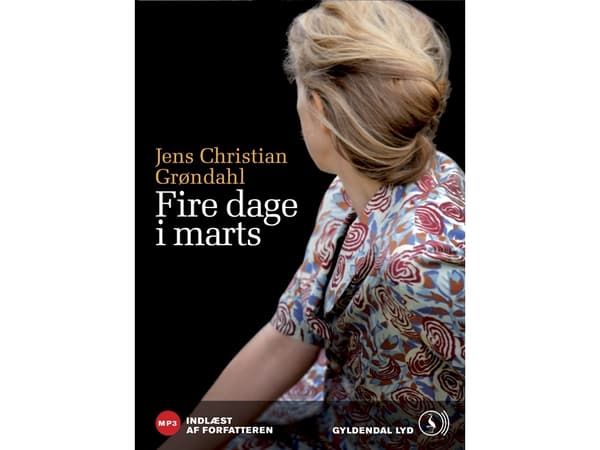 Fire dage i marts | Jens Christian Grøndahl | Kieli: Tanska