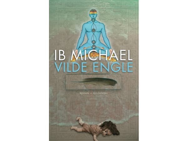 Vilda änglar | Ib Michael | Språk: Danska
