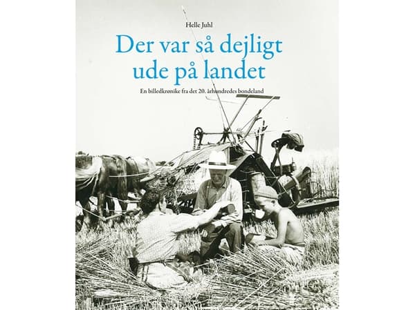 Der var så dejligt ude på landet | Helle Juhl | Språk: Danska