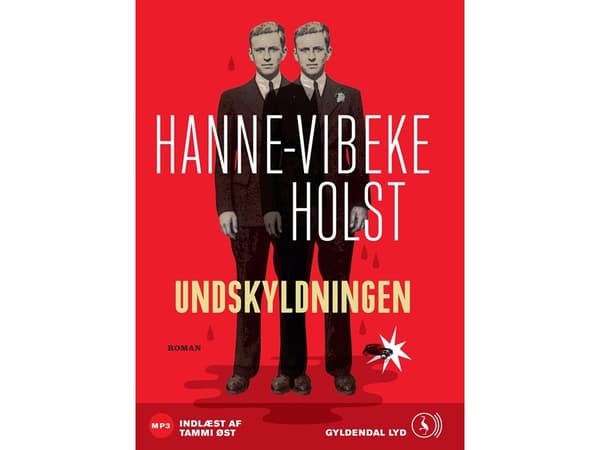 Ursäkten | Hanne-Vibeke Holst | Språk: Danska