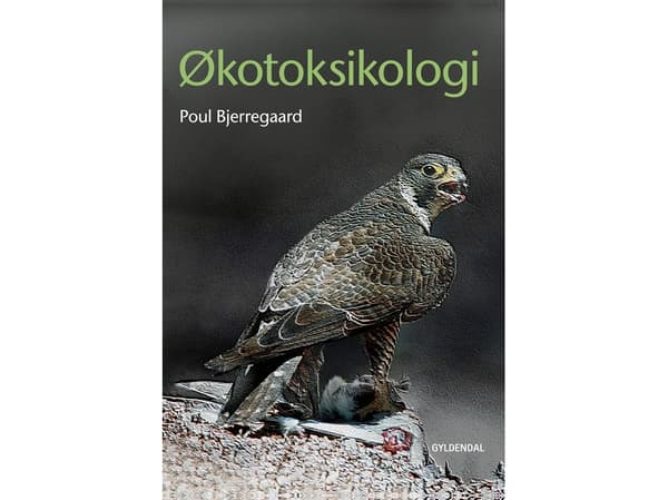 Ekotoksikologia | Poul Bjerregaard | Kieli: Tanska