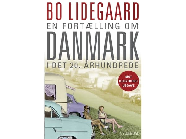 En berättelse om Danmark på 1900-talet | Bo Lidegaard | Språk: Danska